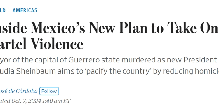 El Wall Street Journal desvela el plan de seguridad de Claudia Sheinbaum para combatir la violencia y el tráfico de fentanilo en México El Wall Street Journal desvela el plan de seguridad de Claudia Sheinbaum para combatir la violencia y el tráfico de fentanilo en México